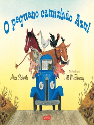 cover image of O pequeno caminhão Azul – Uma história divertida sobre amizades e trabalho em equipe